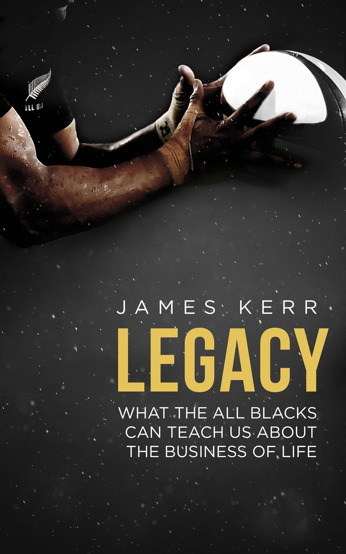Legacy by James Kerr - image courtesy of Little, Brown Book Group