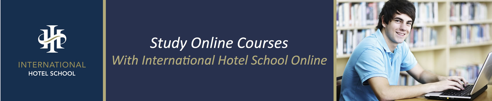 Study online with International Hotel School